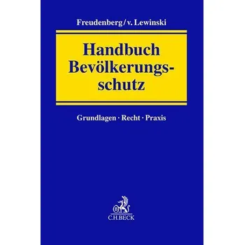 Handbuch Bevölkerungsschutz - Freudenberg, Dirk