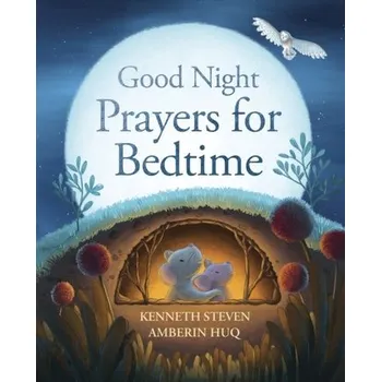 Good Night: Prayers for Bedtime - Steven, Kenneth