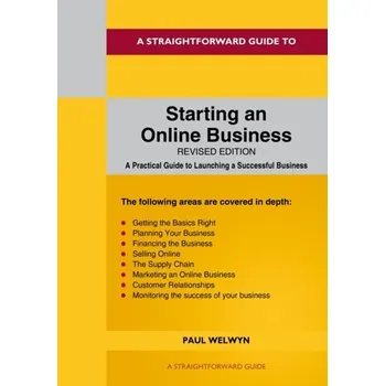 A Straightforward Guide To Starting An Online Business - Welwyn, Paul