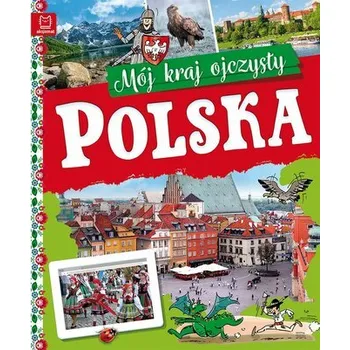 Polska. Mój kraj ojczysty - Kamil Orzeł