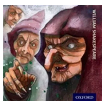 Anglický jazyk Oxford Reading Tree TreeTops Classics: Level 17 More Pack A: Macbeth - William Shakespeare