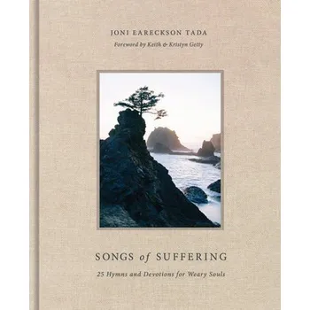 Songs of Suffering - Tada, Joni Eareckson