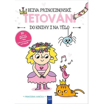 Bezva princeznovské tetování do knihy i na tělo - Princezna Anička
