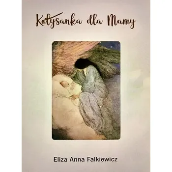 Cizojazyčná kniha Kołysanka dla mamy - Anna Falkiewicz