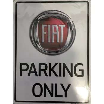 Plechová cedule Cedule Fiat PARKING ONLY