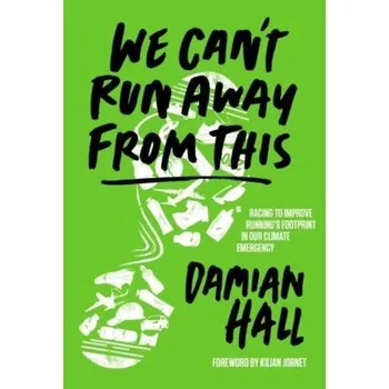 We Can't Run Away From This - Hall, Damian