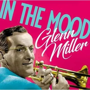 Zahraniční hudba CD Glenn Miller: In The Mood 2017