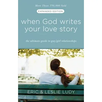 When God Writes your Love Story (Extended Edition) - Ludy, Eric