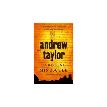 Caroline Minuscule - Taylor, Andrew