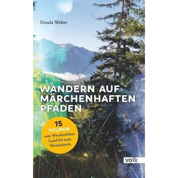 Cestování Wandern auf märchenhaften Pfaden - Weber, Ursula