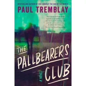 Populárně naučná literatura pro dospělé The Pallbearers Club - Tremblay Paul [EN] (2023, Brožovaná, HarperCollins)