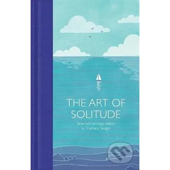 The Art of Solitude : Selected Writings - Zachary Seager Pan Macmillan