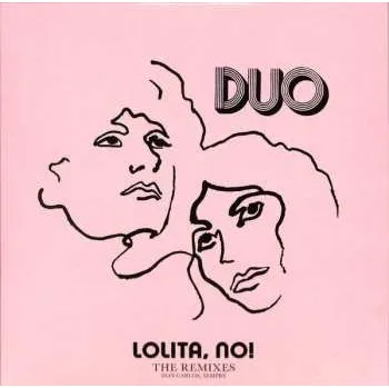 Zahraniční hudba LP Duo: Lolita, No! (The Remixes) 2021