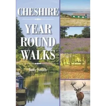 Cestování Cheshire Year Round Walks - Smith, Judy; Hall, Doriel; Gibbs, Bel