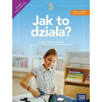 Jak to działa NEON SP kl. 5 Podręcznik do techniki Nowa edycja 2024-2026 - LECH ŁABECKI,MARTA ŁABECKA