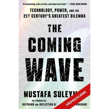 Populárně naučná literatura pro dospělé Nezadržitelná vlna - Michael Bhaskar, Mustafa Suleyman