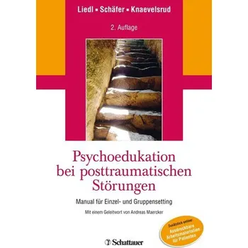 Psychoedukation bei posttraumatischen Störungen - Liedl, Alexandra [DE] (2013, Brožovaná, Schattauer)