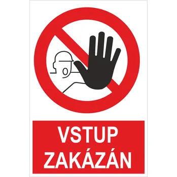 Značení Vstup zakázán ISO 7010 samolepící vinylová fólie 200x150 mm