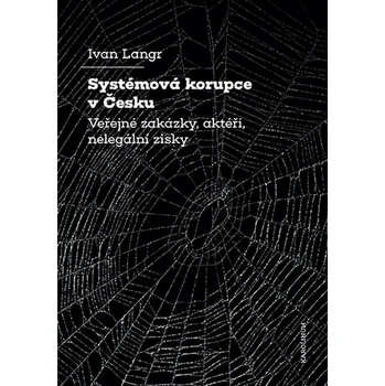 Kniha Systémová korupce v Česku