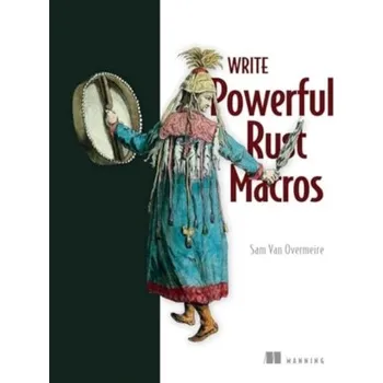 Technika Write Powerfull Rust Macros - Overmeire, Sam