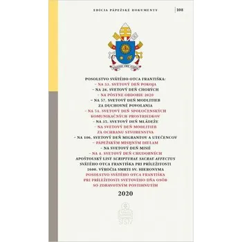 Posolstvá a vybrané dokumenty Svätého Otca Františka na rok 2020
