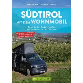Cestování Südtirol mit dem Wohnmobil - Bernhart, Udo