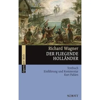 Der fliegende Holländer - Wagner, Richard [DE] (2009, Taschenbuch, Schott Music)
