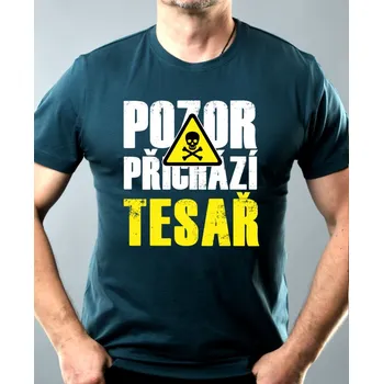 Pánské oblečení Pozor přichází TESAŘ - Pánské tričko Basic - Nejoblíbenější - M