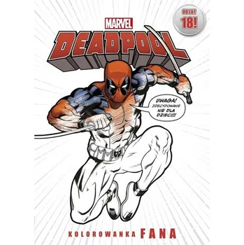 Antistresové omalovánky Kolorowanka fana. Marvel Deadpool - Nora Roberts