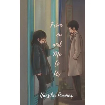 Komiks pro dospělé From You and Me to us. - Parmar, Hansika