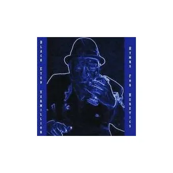 Zahraniční hudba LP Black Eyed Vermillion: Hymns For Heretics 2024