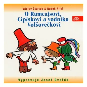 O Rumcajsovi, Cipískovi a vodníku Volšovečkovi - Václav Čtvrtek