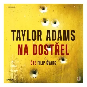 Na dostřel - Taylor Adams