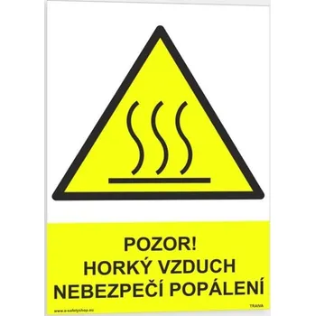 Traiva s.r.o. Pozor! Horký vzduch, nebezpečí popálení Verze: Samolepka 210 x 297 mm (A4) tl. 0.1 mm - Kód: 03635