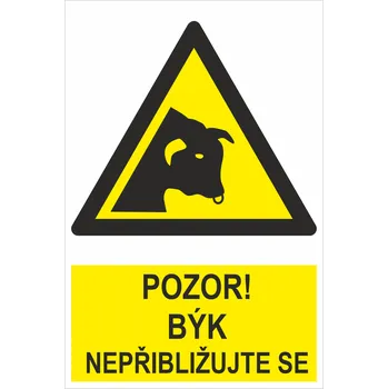 POZOR! BÝK NEPŘIBLIŽUJTE SE ISO 7010 plast 1mm 400 x 300 mm