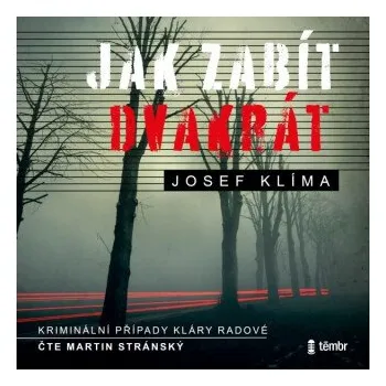 Jak zabít dvakrát - Josef Klíma