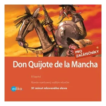 Don Quijote de la Mancha - Miguel de Cervantes y Saavedra, Eliška Madrid Jirásková