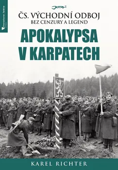 Apokalypsa v Karpatech - Karel Richter (2017, pevná)