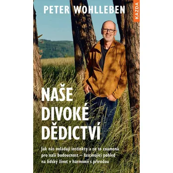 Kniha Naše divoké dědictví - Peter Wohlleben (E-Kniha)