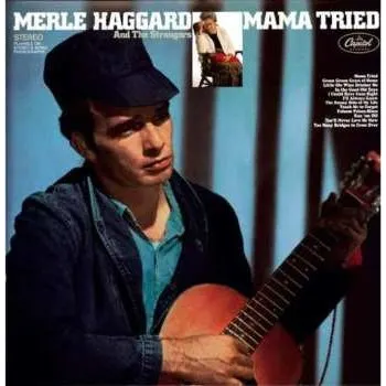 Zahraniční hudba LP Merle Haggard: Mama Tried 2009 180g Vinyl