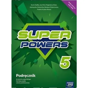 Anglický jazyk Język angielski Super Powers NEON podręcznik dla klasy 5 szkoły podstawowej EDYCJA 2024-2026 - Hadley Kevin