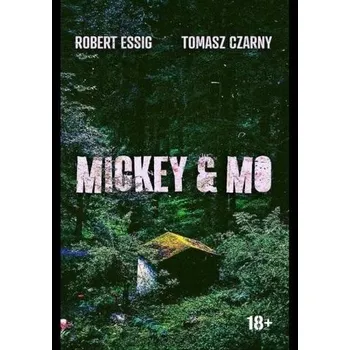 Beletrie pro dospělé Mickey & Mo - Tomasz Czarny,Marcin Piotrowski