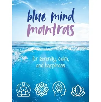 Osobní rozvoj Blue Mind Mantras - CICO Books