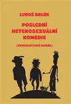 Poslední heterosexuální komedie - Luboš…