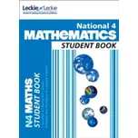 National 4 Mathematics Student Book - Lowther, Craig; Nolan, Graeme; Leckie, Leckie and