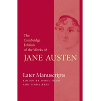 Later Manuscripts - Jane Austen [EN] (2013, Brožovaná, Cambridge University Press)