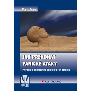 Kniha Jak překonat panické ataky