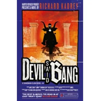 Devil Said Bang - Richard Kadrey [EN] (2013, Brožovaná, HarperCollins Publishers)