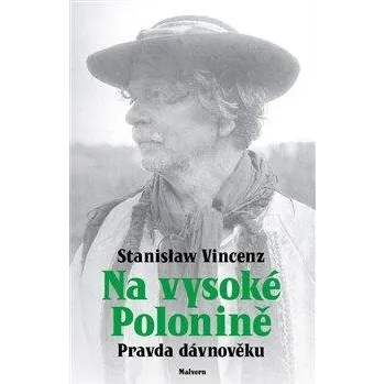 Umění Na vysoké polonině - Pravda dávnověku
