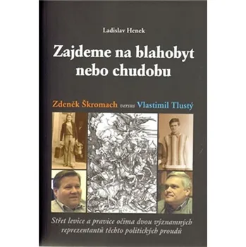Technika Zajdeme na blahobyt nebo chudobu